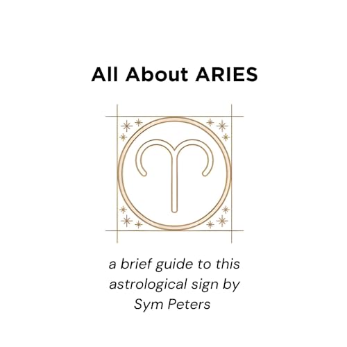 All About Aries: A brief guide to this astrological sign (English Edition)