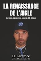 La renaissance de l'aigle (French Edition) 2982307146 Book Cover