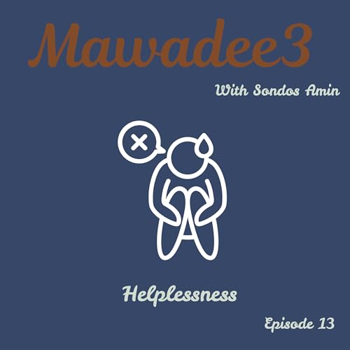 Episode 13 - Helplessness