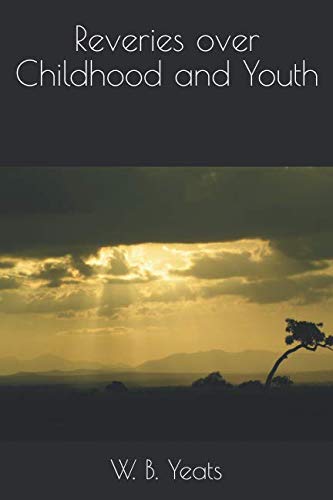 Reveries over Childhood and Youth 1796382418 Book Cover