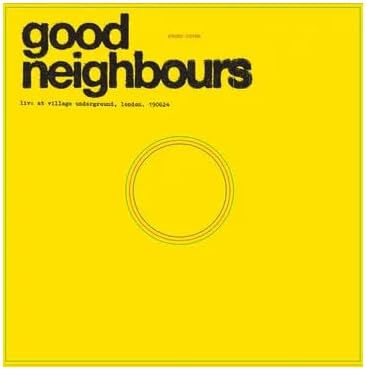 Live At Village Underground [VINYL] [Vinyl LP] por Good Neighbours, capa do álbum