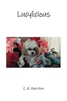 Lucylicious 1917399294 Book Cover