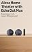 Alexa Home Theater Starter Kit with Echo Dot Max (newest model): Includes Echo Dot Max (2), Graphite, Fire TV Stick 4K Max