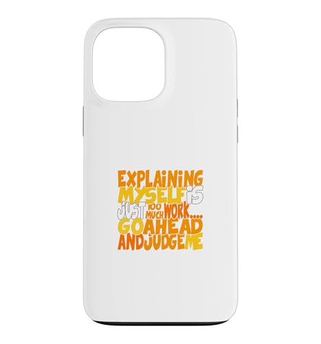 �I�����W�F Go Ahead, Judge Me �I�����W�O���t�B�b�N �X�}�z�P�[�X iPhone 13 Pro Max �p