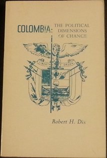 Paperback Colombia: The Political Dimensions of Change (Political Science Study) Book