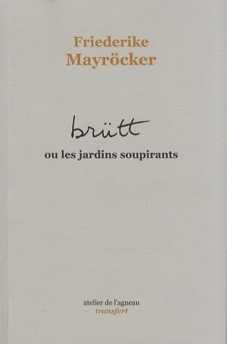 Brütt ou les jardins soupirants