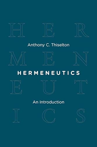 Hermeneutics: An Introduction