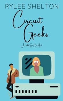 Paperback Circuit Geeks: A Friends to Lovers RomCom Book