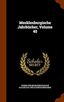 Hardcover Mecklenburgische Jahrbucher, Volume 40 Book