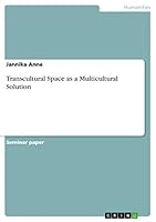 Transcultural Space as a Multicultural Solution 3656859809 Book Cover