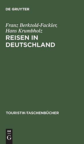 Preisvergleich Produktbild Reisen in Deutschland: Eine kleine Tourismusgeschichte (Touristik-Taschenbücher)