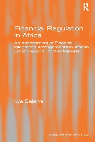 Financial Regulation in Africa (Markets and the Law)