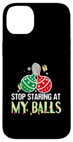 Stop Staring At My Balls - �ʔ����_�[�e�B�N���X�}�X��l�̃��[���A �X�}�z�P�[�X iPhone 14 Plus �p