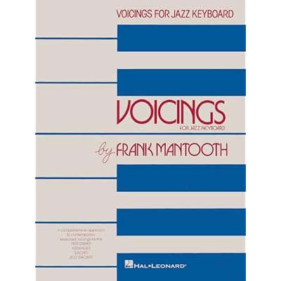 Frank Mantooth Voicings for Jazz Keyboard | Piano Sheet Music Instruction Songbook | Jazz Chord Voicing Guide for Pianists, Arrangers and Teachers | Hal Leonard Jazz Method Spiral-bound December 1, 1997