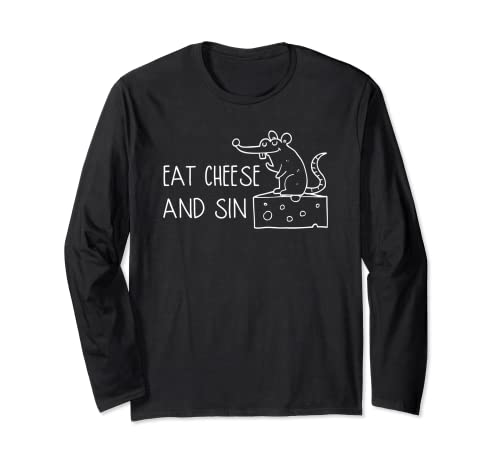 Buy Eat Cheese And Sin Funny Rat Art Saying Long Sleeve T-Shirt