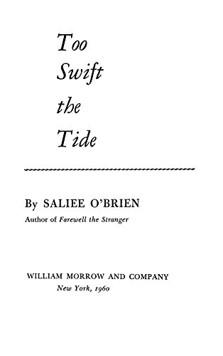 Too Swift the Tide B000K0GZ8Q Book Cover