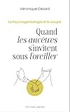 cezard  Quand les ancêtres s\'invitent sous l\'oreiller. La psychogénéalogie et le couple