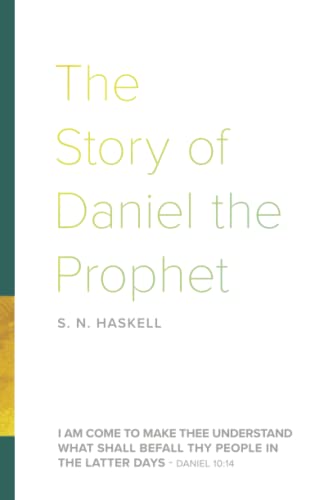 The Story of Daniel the Prophet 0997712481 Book Cover