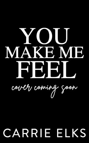 You Make Me Feel