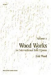 Paperback Wood Works on International Folk Hymns, Volume 2 Book