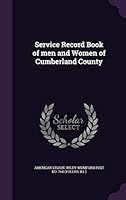 Service Record Book of Men and Women of Cumberland County 134182280X Book Cover