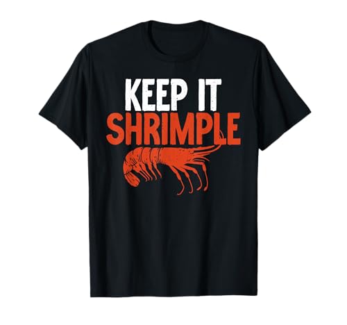 Keep it Shrimple Funny Shrimp Lover T-Shirt