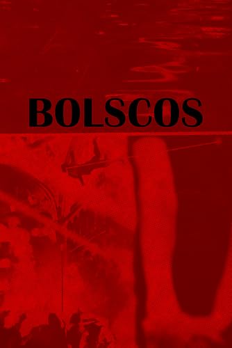 BOLSCOS: A Poetic Epic