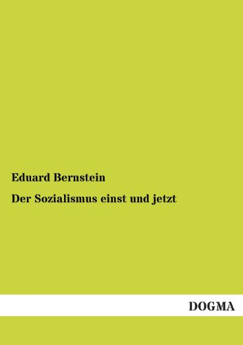 Der Sozialismus Einst Und Jetzt (German Edition)