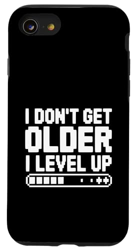 I Don't Get Older I Level Up �Q�[�}�[ �t�B�b�g�l�X ���[���A �X�}�z�P�[�X iPhone SE (2020) / 7 / 8 �p