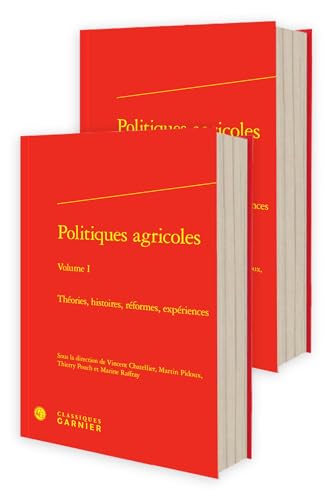 Politiques agricoles: Théories, histoires, réformes, expériences
