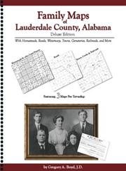 Family Maps of Lauderdale County , Alabama 1420304259 Book Cover
