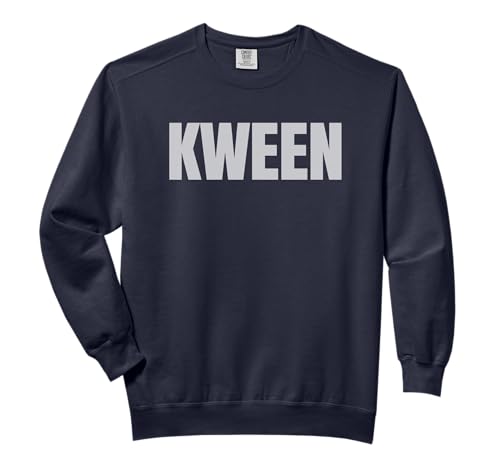 Kween T Shirt Comfort Colors Adult Sweatshirt
