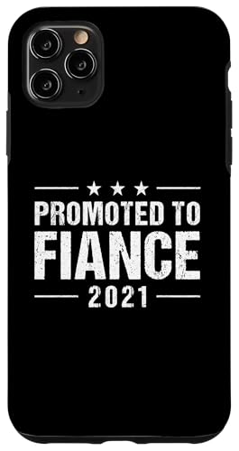 Promoted to Fiance 2021 - Funny Soon to Be Fiance Vintage Coque pour iPhone 11 Pro Max
