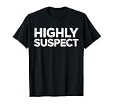 Highly Suspect Shirts
