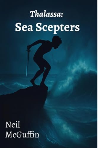 Sea Scepters: Thalassa (Narwhal Cycle Book 1)