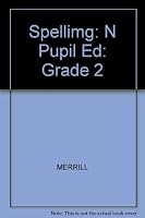 Merrill Spelling: Pupil Ed: Grade 2 0675023254 Book Cover