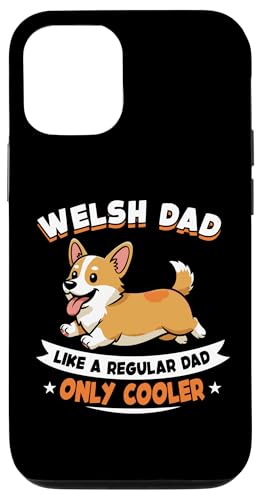 Welsh Corgi Dad Like A Regular Dad Only Cooler - Welsh Dog �X�}�z�P�[�X iPhone 12/12 Pro �p