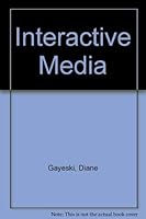 Interactive media 0134691318 Book Cover