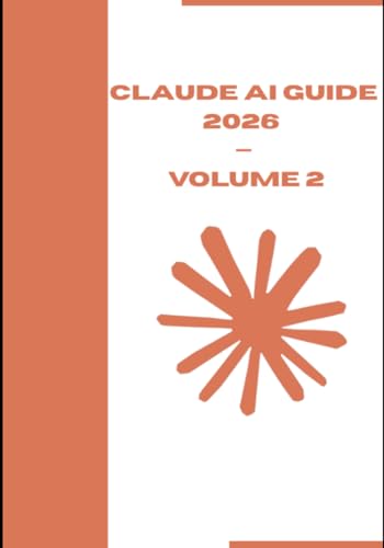 Claude AI Guide 2026 — Volume...