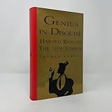 Genius in Disguise: Harold Ross of The New Yorker