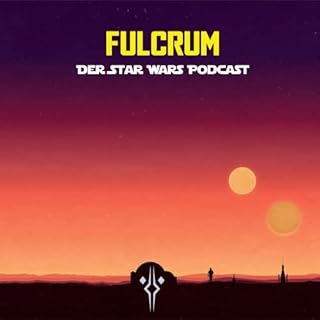 FULCRUM -&nbsp;Der Star Wars Podcast Titelbild