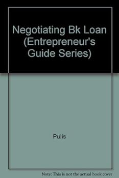 Paperback Negotiating a Bank Loan: You Can Live With (Entrepreneur's Guide Series) Book