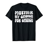 Wahlberechtigte Mutter Pro Choice Reproduktive Rechte T-Shirt