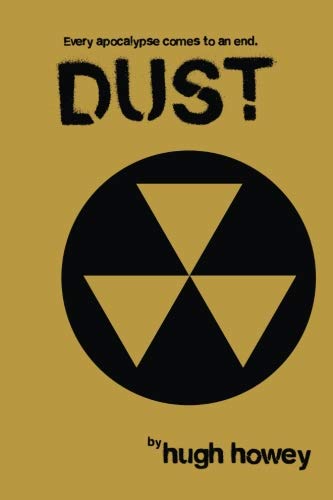 Dust - Ugly Edition (Silo Saga) (Volume 3) 1491213051 Book Cover