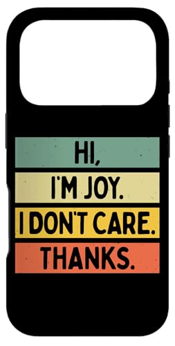Hi I'm Joy I Don't Care Thanks �ʔ�����������p �X�}�z�P�[�X iPhone 17 Pro �p
