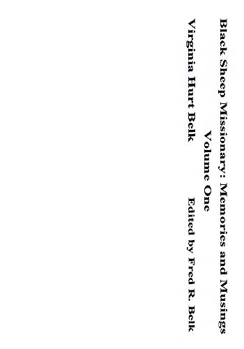 Black Sheep Missionary: Memories and Musings, Volume One