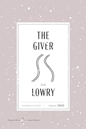 The Giver American Classics Edition: A Special Edition of the Dystopian Novel for Kids (Ages 10+), in Celebration of America’s 250th Anniversary (HarperCollins American Classics, 5)