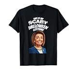Funny Nancy Pelosi Scary Halloween Gag President Costume T-Shirt