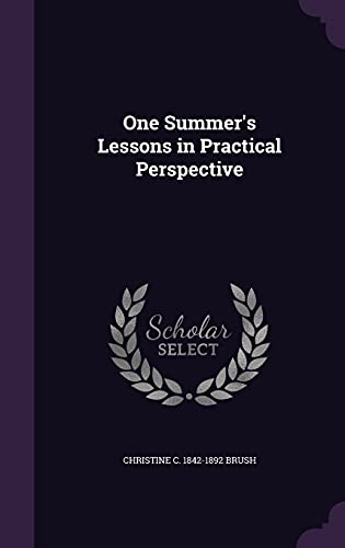 One Summer's Lessons in Practical Perspective