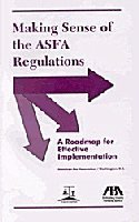 Making Sense of the Asfa Regulations: A Road Map for Effective Implementation (2000-10-04)